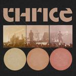 Thrice